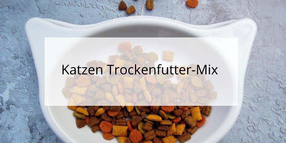 Trockenfutter Mix für Katzen