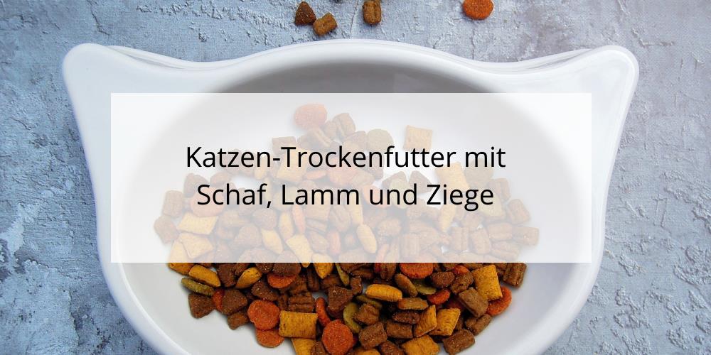 Katzen-Trockenfutter mit Schaf, Lamm und Ziege